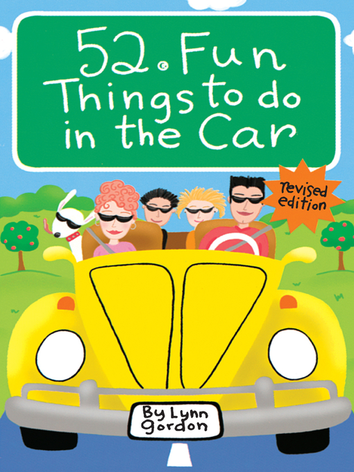 Title details for 52 Fun Things to Do in the Car by Lynn Gordon - Wait list
